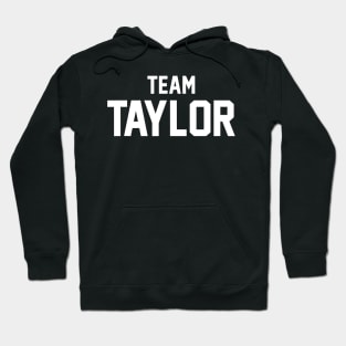 Team Taylor Hoodie